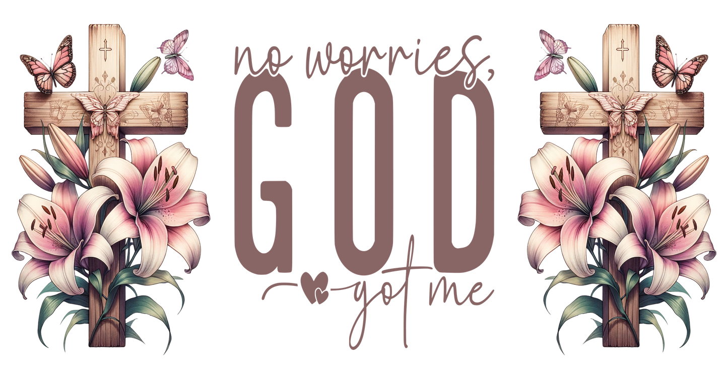 No worries God got me