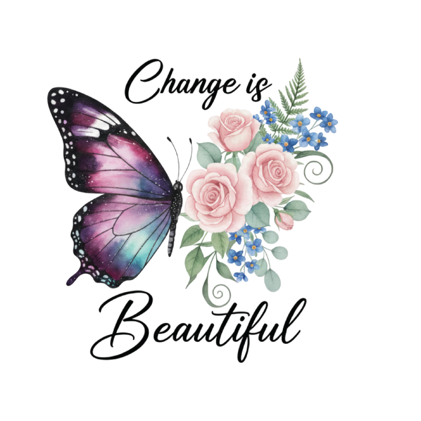 Change is beautiful