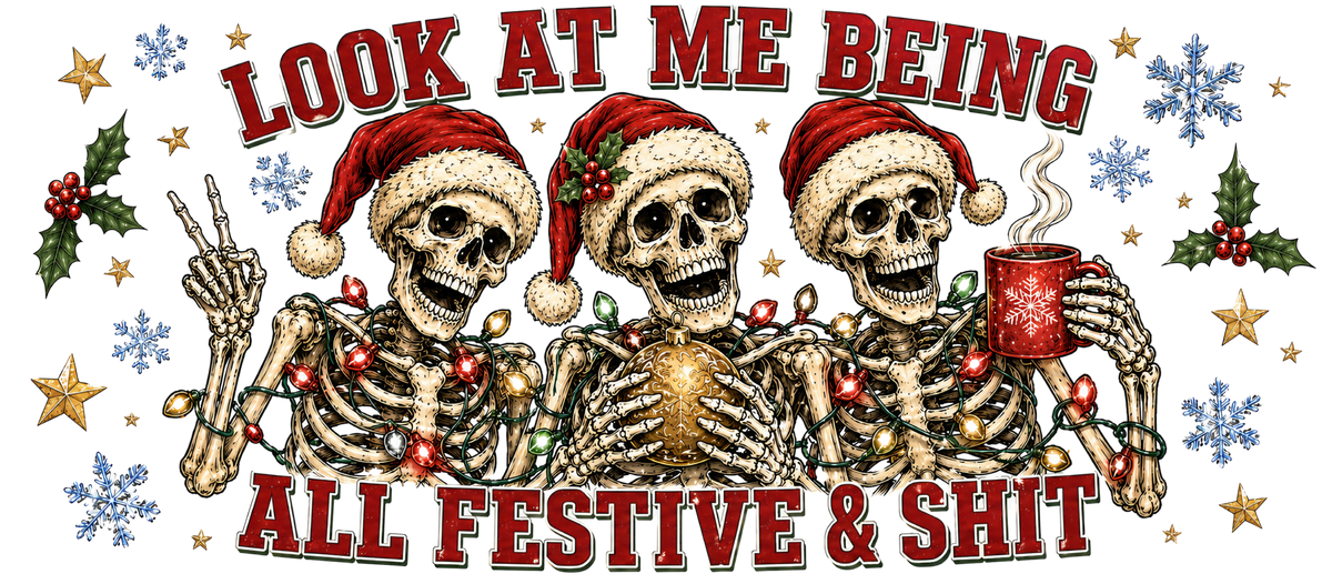 Look at me begin all festive