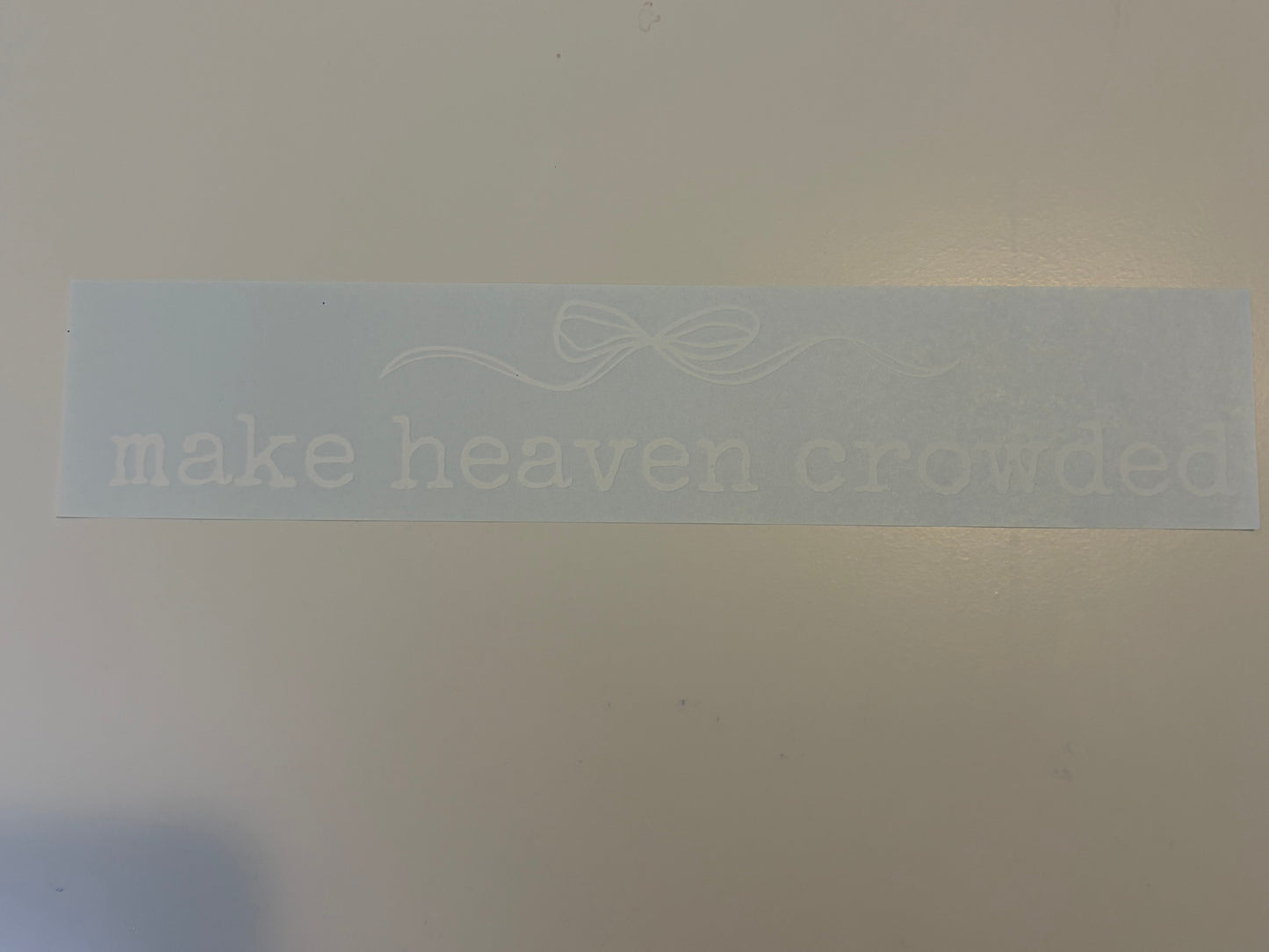 Make heaven crowded