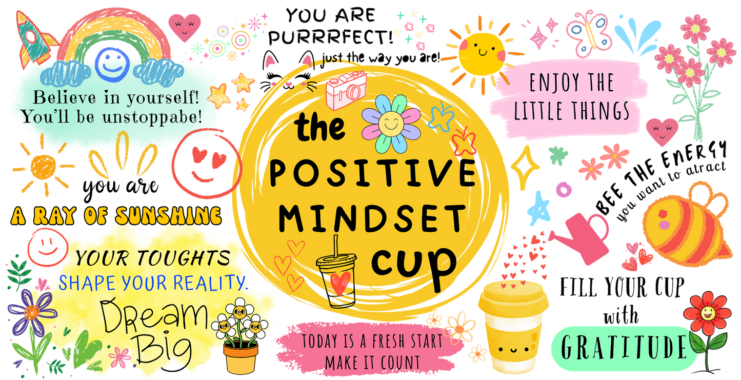 Positive mindset cup