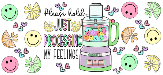 Just processing