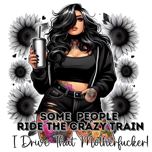 I drive that Motherf**cker
