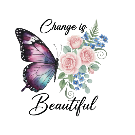 Change is beautiful