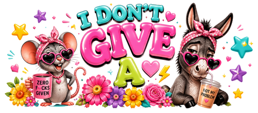 I don't give A