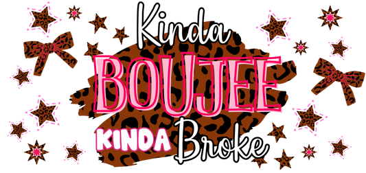 Kinda boujee kinda broke