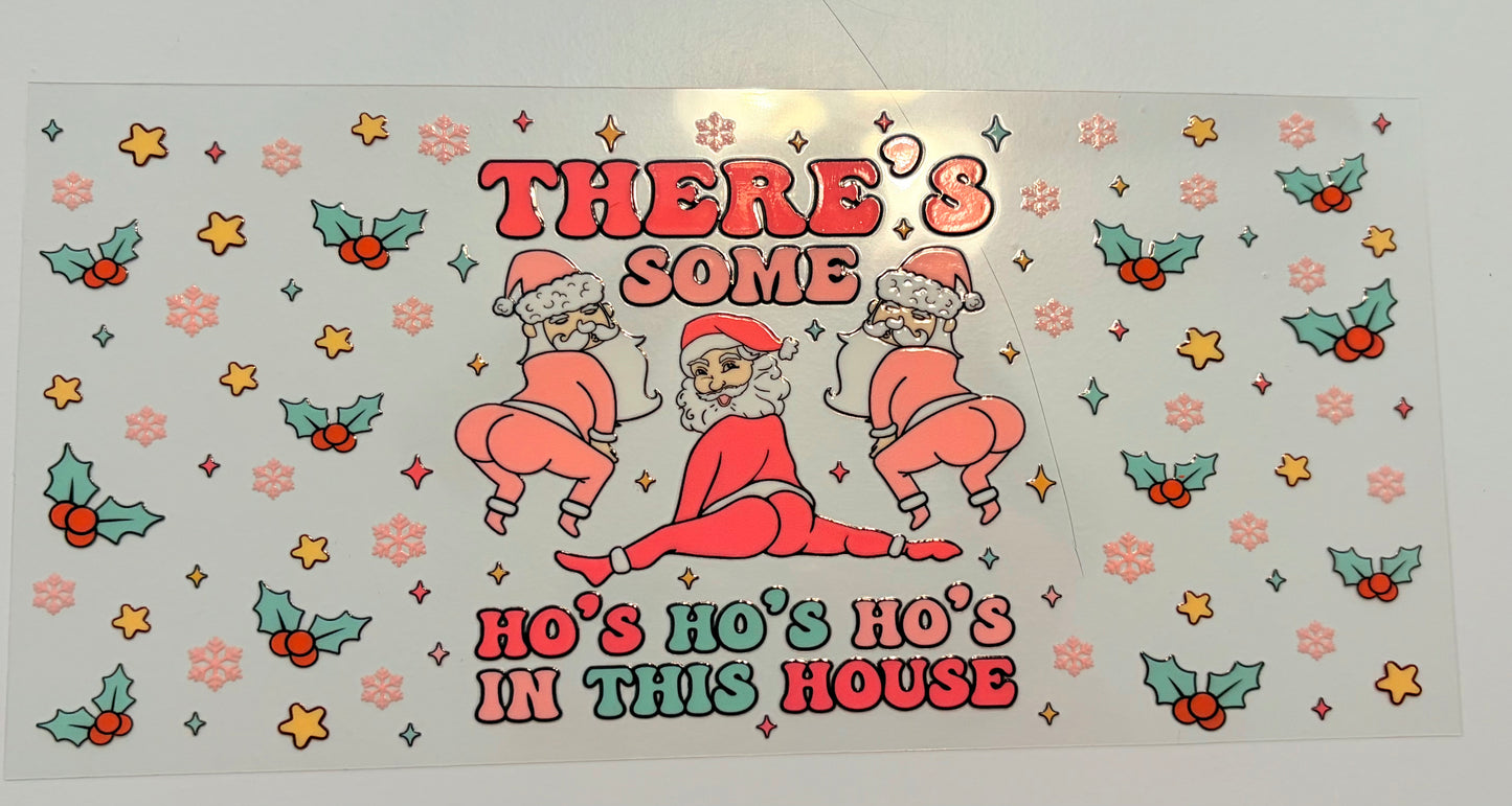 Ho's in this house