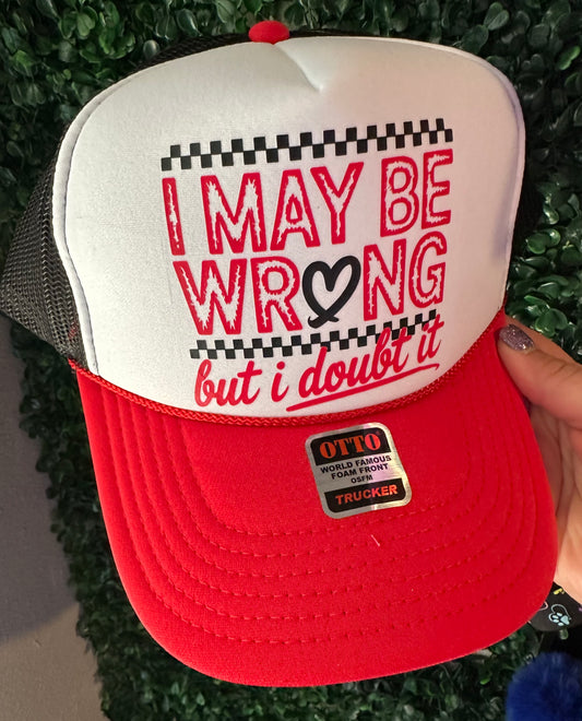 I May Be Wrong