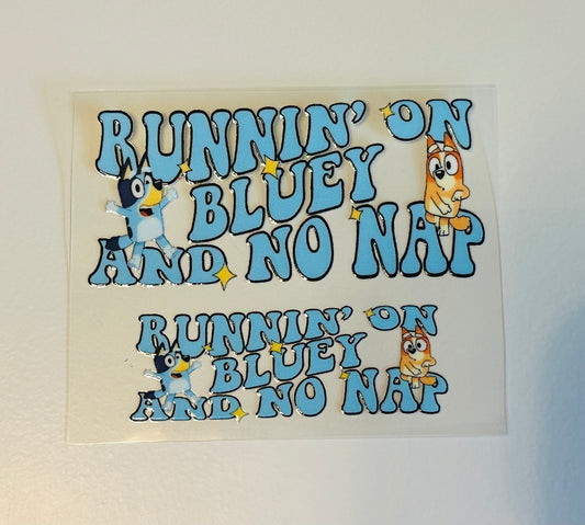 Runnin On Bluey