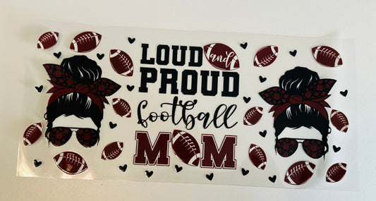 Loud Proud Football Mom