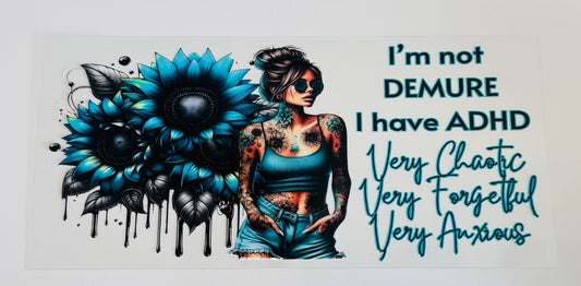 I'm Not Demure (blue flower)