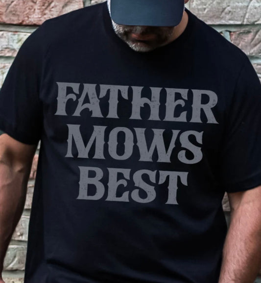 Father mows best
