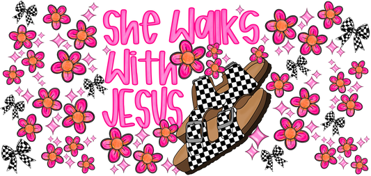 She walks with Jesus