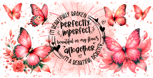 I'm beautifully broken