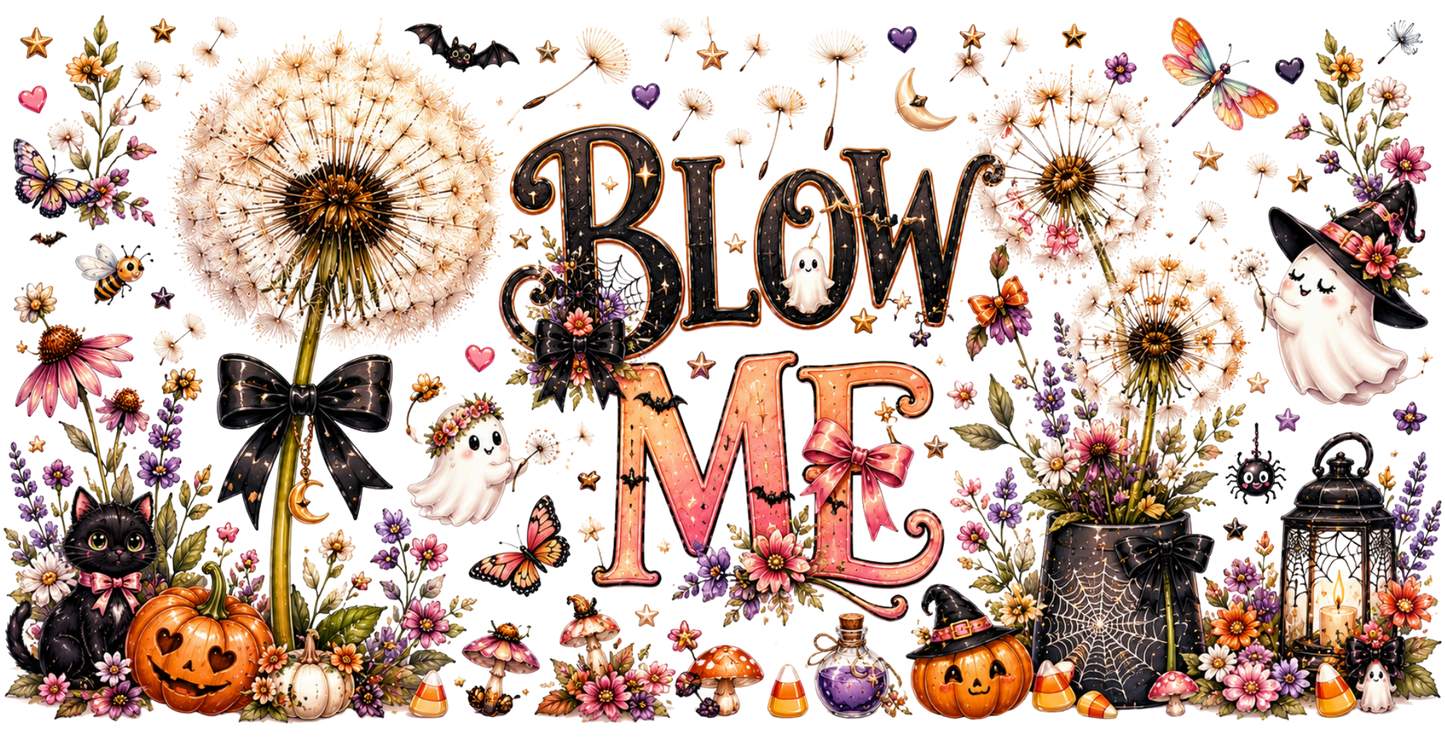 Blow me
