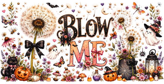 Blow me