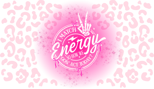 I match energy